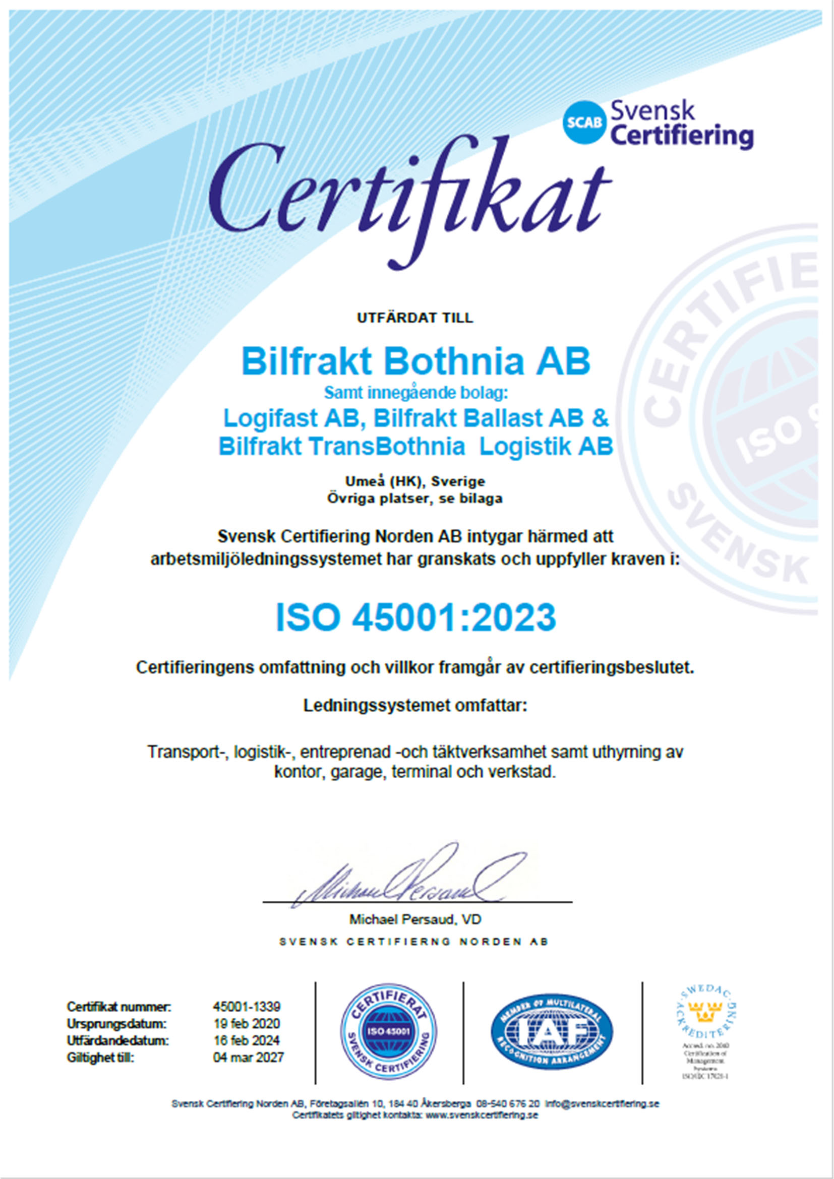 Certifikat för Arbetsmiljö enligt ISO-45001 från Svensk Certifiering Norden AB.